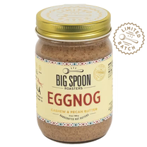 Limited Batch Big Spoon Roasters Eggnog Cashew + Pecan Butter